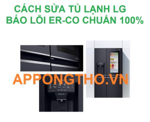 LG refrigerator display ER-CO code làm thế nào để xử lý?