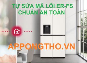 Nguyên nhân và cách phòng tránh lỗi ER-FS tủ lạnh LG