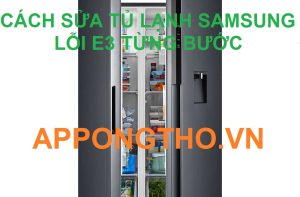 Dấu hiệu nhận biết Lỗi E3 quạt tủ lạnh Samsung bị hỏng