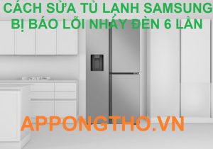 Thay Cảm Biến Ngăn Mát Tủ Lạnh Samsung Để Sửa Lỗi Đèn Đỏ 6 Nhịp